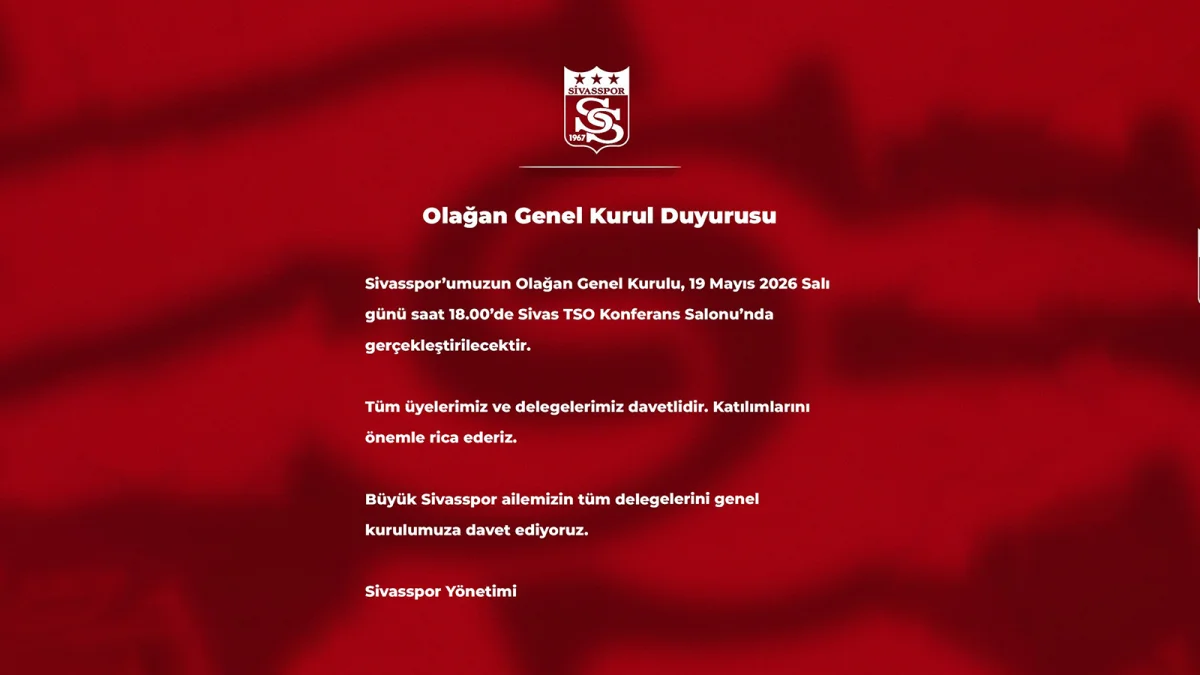 Sivasspor Genel Kurulu İçin Tarih Belli Oldu: Kırmızı-Beyazlı Camia 19 Mayıs’ta Bir Araya Gelecek
